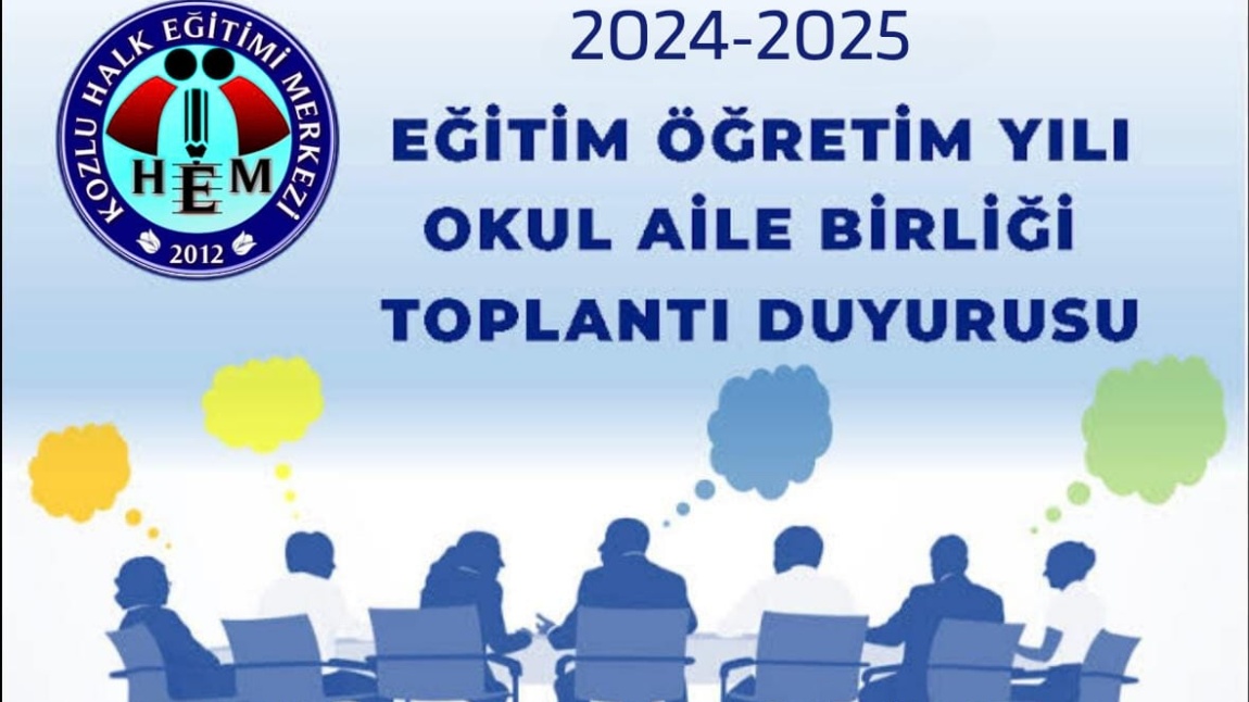 2024-2025 EĞİTİM ÖĞRETİM YILI OKUL AİLE BİRLİĞİ GENEL KURUL TOPLANTISI