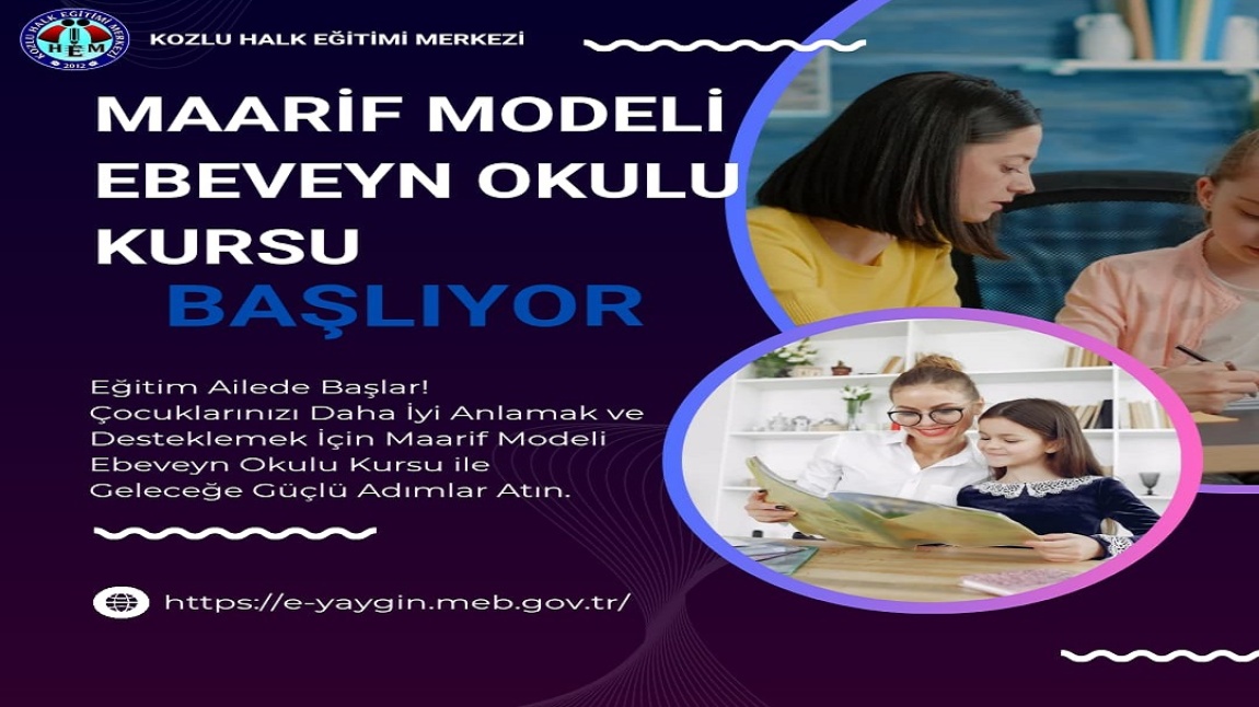 Maarif Modeli Ebeveyn Okulu Kursumuz Başlıyor!